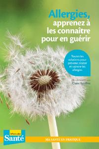 Allergies, apprenez à les connaitre pour en guérir