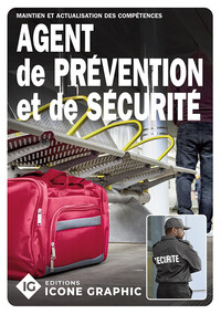 Livre "Agent de Prévention et de Sécurité APS - Maintien et Actualisation des Compétences"