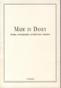 MADE IN DANEY - DESIGN, SCENOGRAPHIE, ARCHITECTURE, LUMIERE