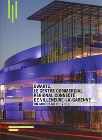 Qwartz, le centre commercial régional connecté de Villeneuve-la-Garenne