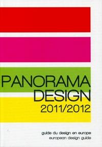 PANORAMA DESIGN 2011/2012. GUIDE DU DESIGN EN EUROPE/EUROPEAN DESIGN GUIDE