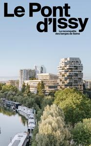 LE PONT D'ISSY, LA RECONQUETE DES BORDS DE SEINE