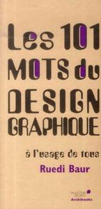 Les 101 mots du design graphique à l'usage de tous