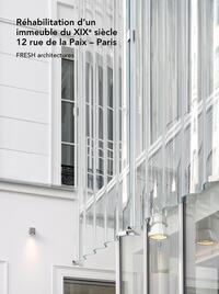 Réhabilitation d'un immeuble du XIX siècle, 12 rue de la Paix - Paris