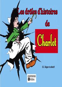Les drôles d'histoires de Charlot