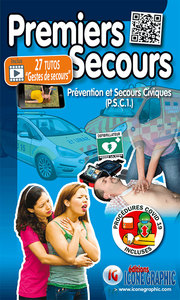 MEMENTO INTERACTIF DES PREMIERS SECOURS - PREVENTION ET SECOURS CIVIQUES DE NIVEAU 1 (PSC1)