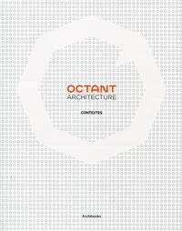 Octant architecture, contextes