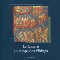 LE LOUVRE AU TEMPS DES VIKINGS