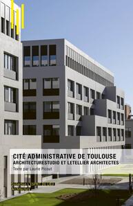 La Cité Administrative de Toulouse