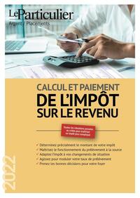 CALCUL ET PAIEMENT DE L'IMPOT SUR LE REVENU