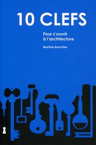 10 CLES POUR S'OUVRIR A L'ARCHITECTURE