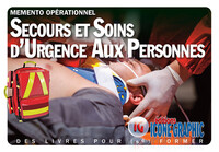 Mémento opérationnel des Secours et Soins d'Urgence Aux Personnes (SSUAP)