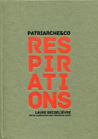 RESPIRATIONS - PATRIARCHE ET CO.