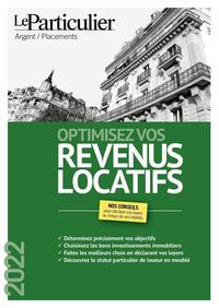 OPTIMISEZ VOS REVENUS LOCATIFS - DETERMINEZ PRECISEMENT VOS OBJECTIFS. CHOISISSEZ LES BONS INVESTISS