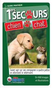 Livre "Guide pratique des Premiers secours Chien Chat"