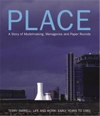 Terry Farrell Place Life & Work /anglais