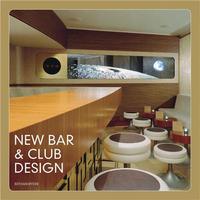 New Bar and Club Design (Paperback) /anglais