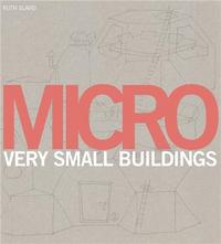 Micro Very Small Buildings (Paperback) /anglais