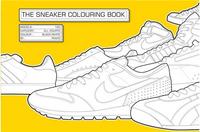 The Sneaker Colouring Book /anglais