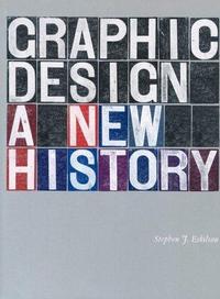 Graphic Design A New History (Paperback) /anglais