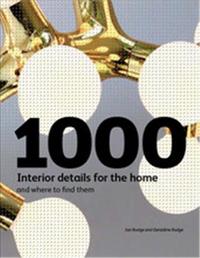1000 Interior Details for the Home and Where to Find Them /anglais