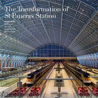 The Transformation of St Pancras Station (Mini) /anglais