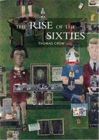 Rise Sixties American And European Art /anglais