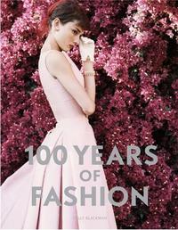 100 YEARS OF FASHION /ANGLAIS