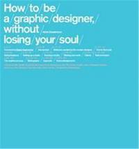 How to be a Graphic Designer /anglais