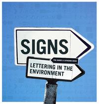 Signs: Lettering in the Environment (Paperback) /anglais