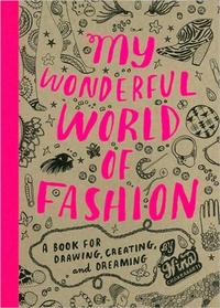 MY WONDERFUL WORLD OF FASHION /ANGLAIS