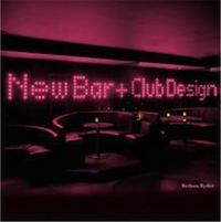 New Bar and Club Design (Hardback) /anglais