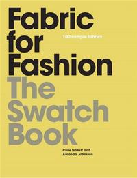 Fabric for Fashion The Swatch Book /anglais