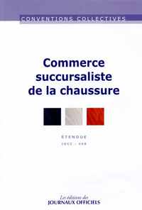 Commerce succursaliste de la chaussure cc3120 - étendue idcc : 468