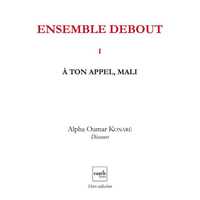 Ensemble Debout V1 - A Ton Appel Mali