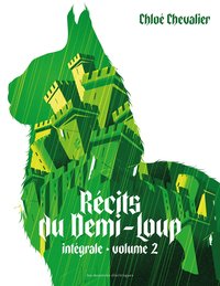 Recits du demi-loup, tome 2