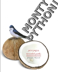 MONTY PYTHON ! PETIT PRECIS D'