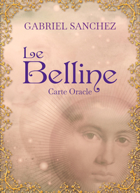 LE BELLINE - ORACLE DIVINATOIRE