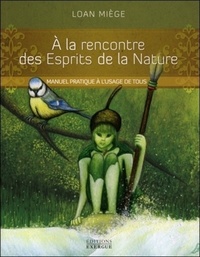 A la rencontre des Esprits de la Nature