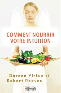 Comment nourrir votre intuition