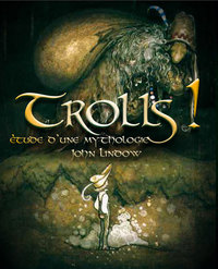 TROLLS ! ETUDE D'UNE MYTHOLOGIE