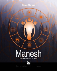 LES SENTIERS DES ASTRES 1 - MANESH