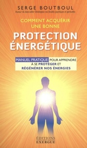 COMMENT ACQUERIR UNE BONNE PROTECTION ENERGETIQUE