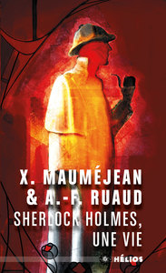 Sherlock holmes, une vie