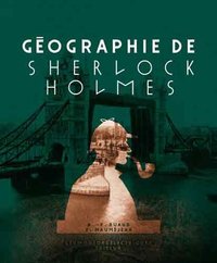 GEOGRAPHIE DE SHERLOCK HOLMES