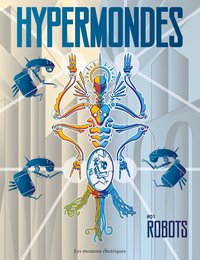 HYPERMONDES #01. ROBOTS