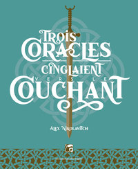 TROIS CORACLES CINGLAIENT VERS LE COUCHANT