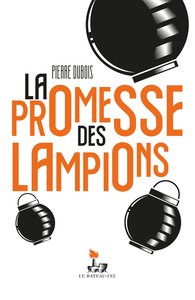 LA PROMESSE DES LAMPIONS