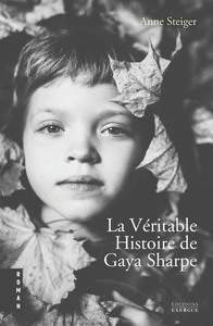 LA VERITABLE HISTOIRE DE GAYA SHARPE