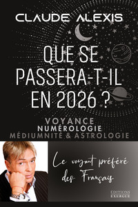 Que se passera-t-il en 2026? - Voyance, numérologie, médiumnité & astrologie